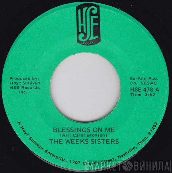The Weeks Sisters - Blessings On Me / I'm Going Away