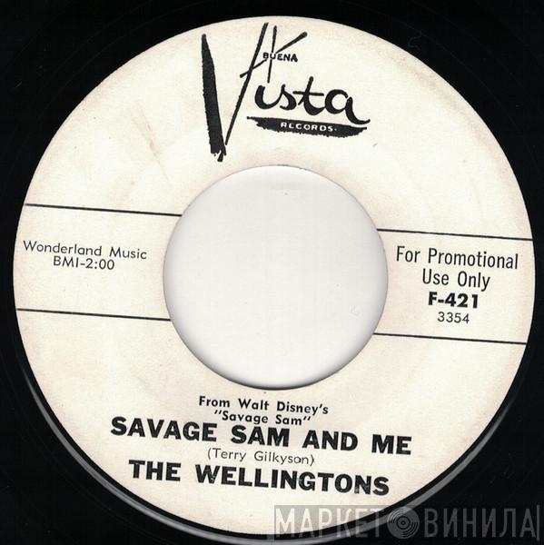 The Wellingtons - Savage Sam And Me / Just Say Auf Wiedersehen