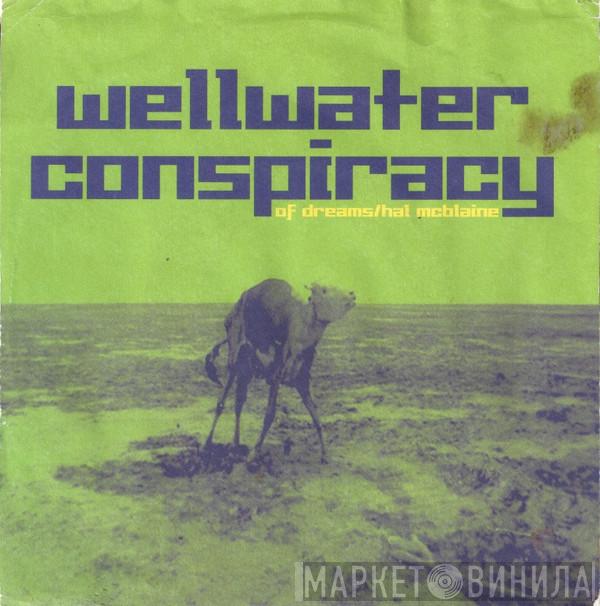 The Wellwater Conspiracy - Of Dreams / Hal McBlaine (Live)
