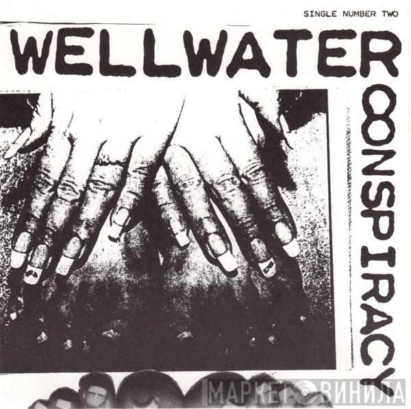 The Wellwater Conspiracy - Single Number Two