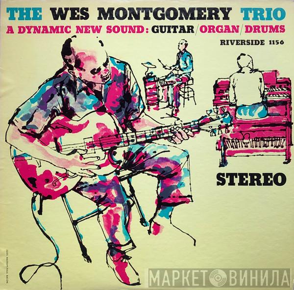  The Wes Montgomery Trio  - A Dynamic New Sound: Guitar/Organ/Drums