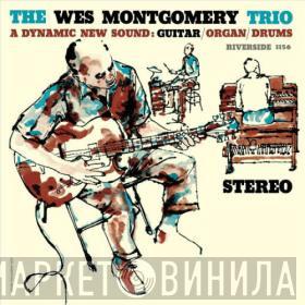  The Wes Montgomery Trio  - A Dynamic New Sound: Guitar/Organ/Drums