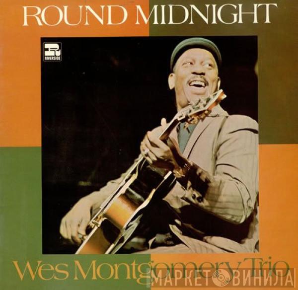  The Wes Montgomery Trio  - Round Midnight