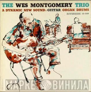  The Wes Montgomery Trio  - The Wes Montgomery Trio