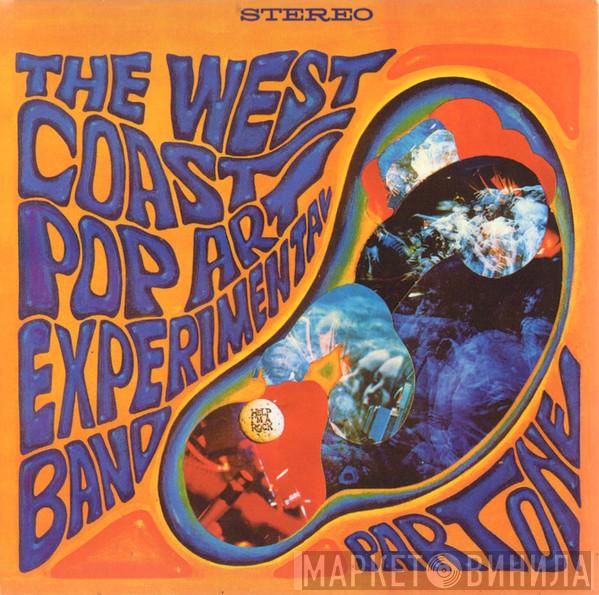  The West Coast Pop Art Experimental Band  - Part One