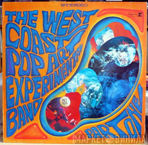  The West Coast Pop Art Experimental Band  - Part One