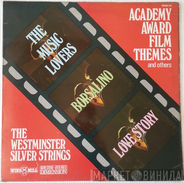 The Westminster Silver Strings - Academy Award Film Themes And Others