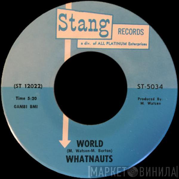  The Whatnauts  - We'll Always Be Together / World