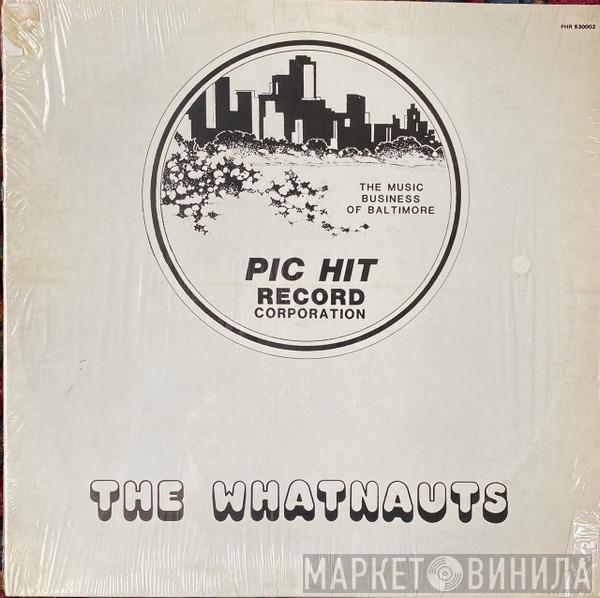 The Whatnauts - Party On / This Is It / All I Need