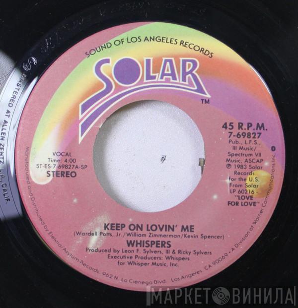  The Whispers  - Keep On Lovin' Me / Try It Again
