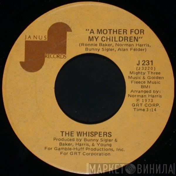 The Whispers - A Mother For My Children / What More Can A Girl Ask For