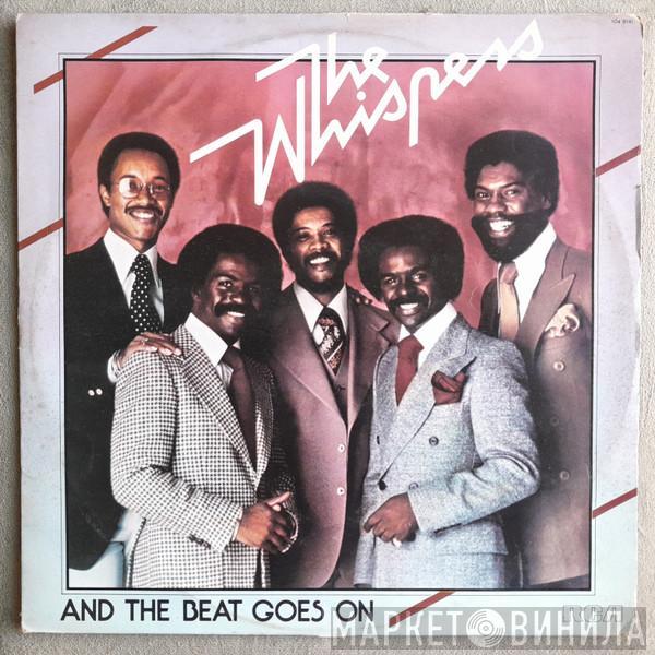  The Whispers  - And The Beat Goes On