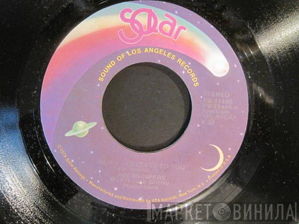 The Whispers - Happy Holidays To You / Try And Make It Better