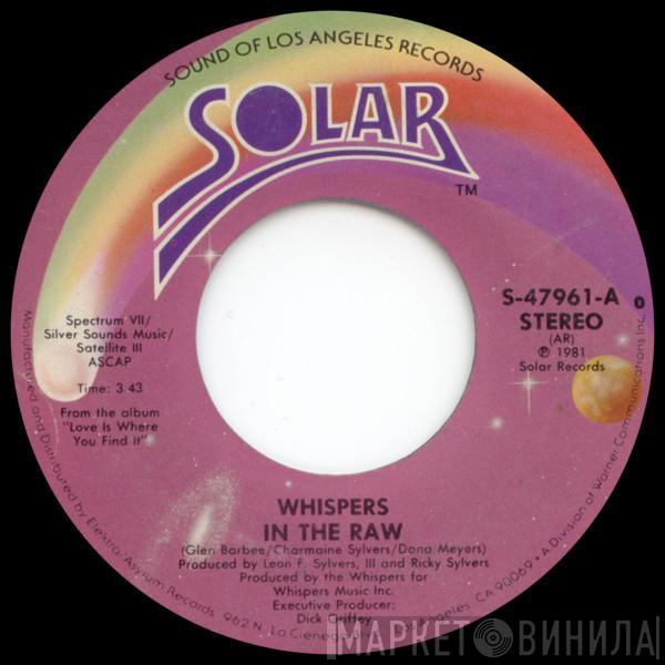 The Whispers - In The Raw / Small Talkin'