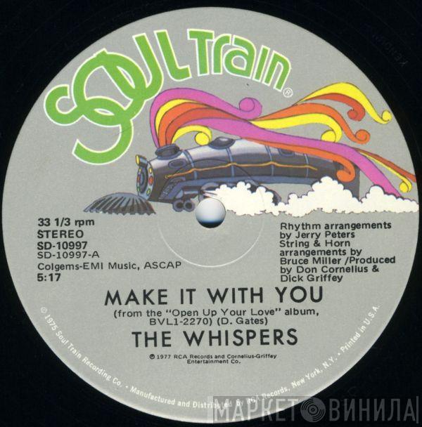 The Whispers - Make It With You