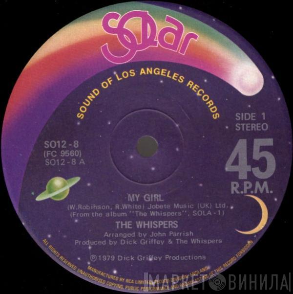 The Whispers - My Girl / (Olivia) Lost & Turned Out