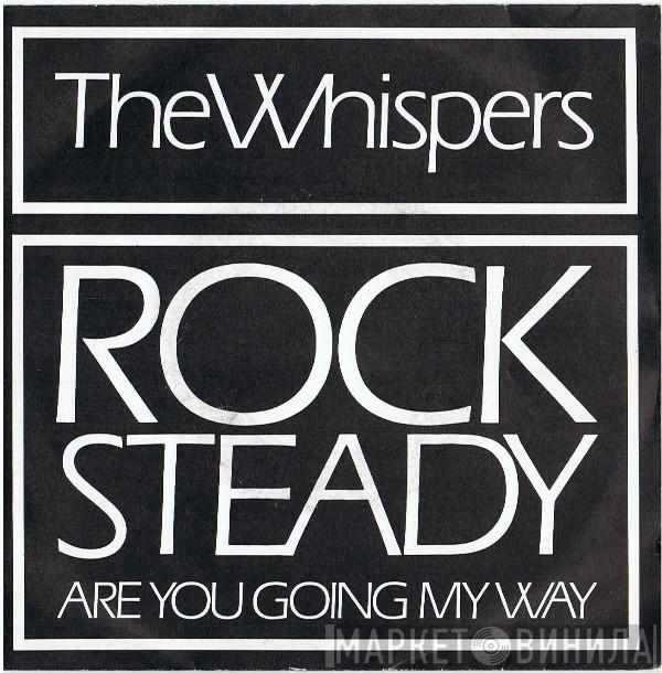  The Whispers  - Rock Steady