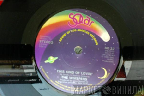The Whispers - This Kind Of Lovin'
