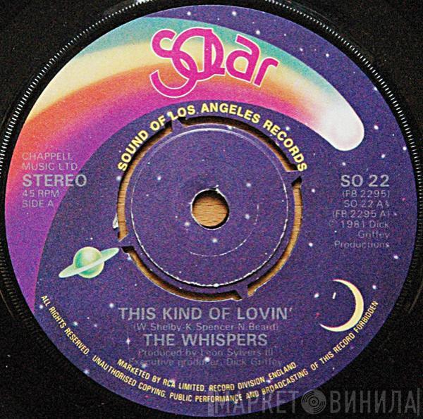  The Whispers  - This Kind Of Lovin'