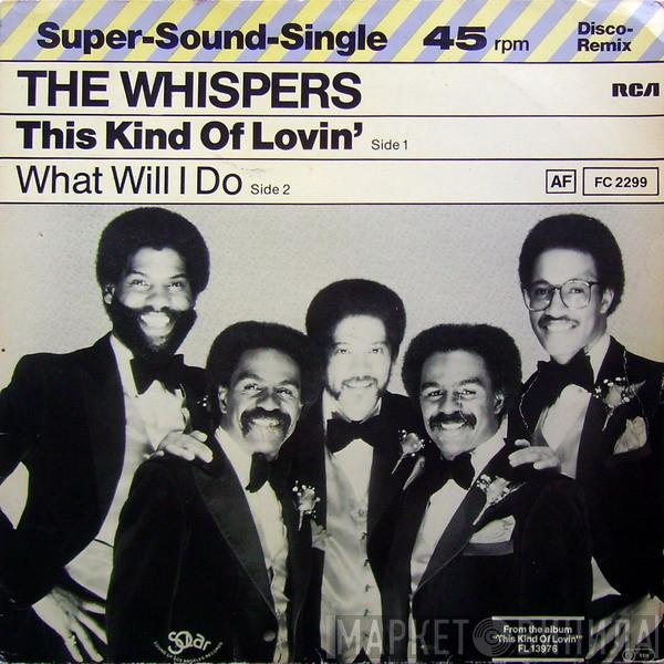  The Whispers  - This Kind Of Lovin'
