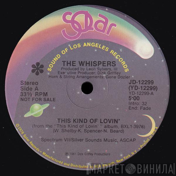  The Whispers  - This Kind Of Lovin'