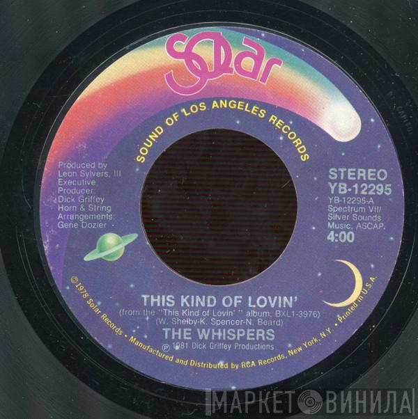 The Whispers - This Kind Of Lovin'