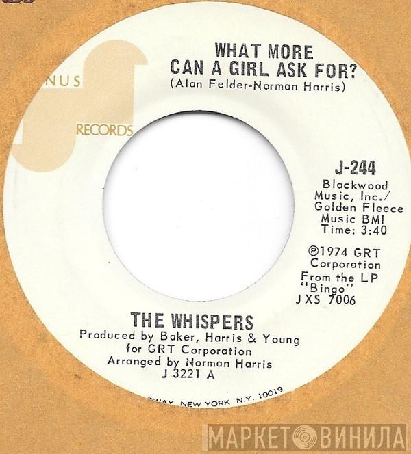 The Whispers - What More Can A Girl Ask For?