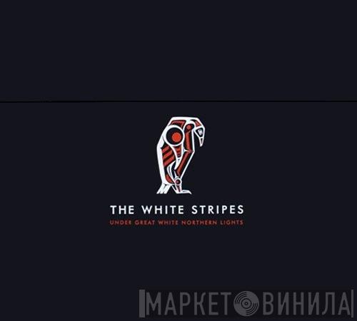 The White Stripes - Under Great White Northern Lights