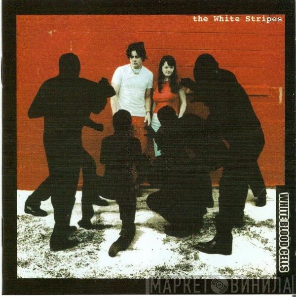  The White Stripes  - White Blood Cells