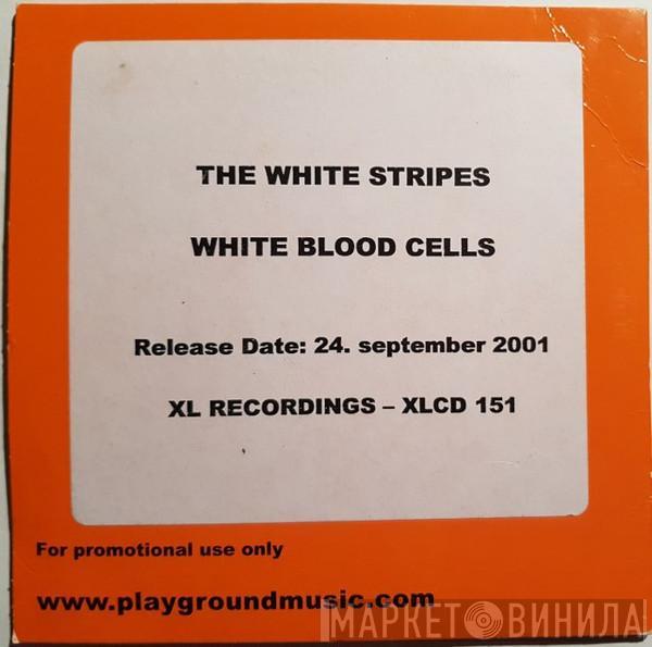  The White Stripes  - White Blood Cells