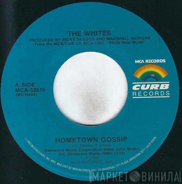  The Whites  - Hometown Gossip