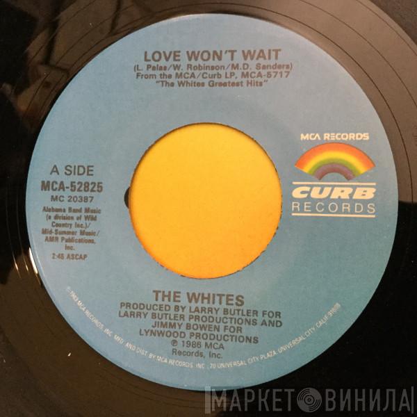  The Whites  - Love Won't Wait