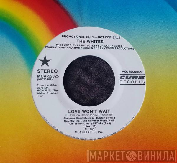  The Whites  - Love Won't Wait