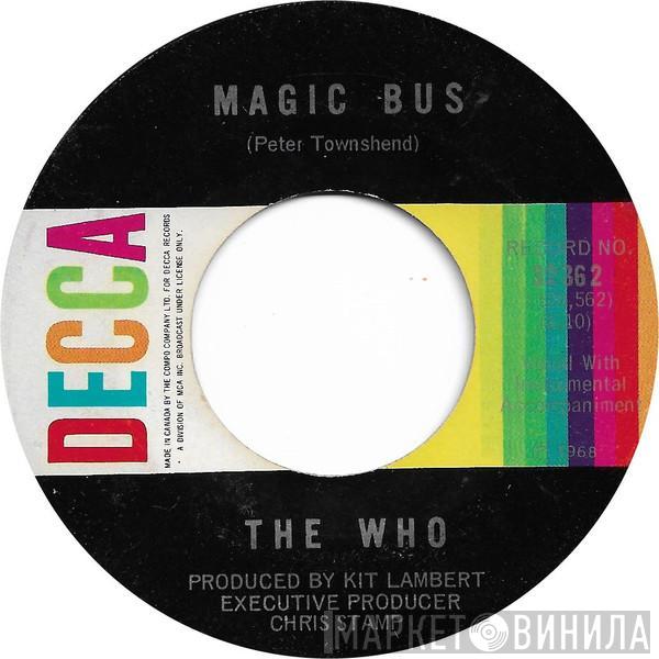 The Who  - Magic Bus / Someone's Coming