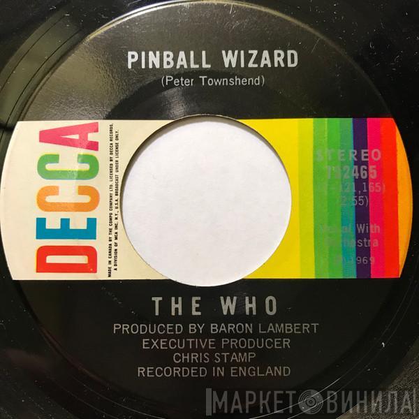 The Who  - Pinball Wizard / Dogs Part Two