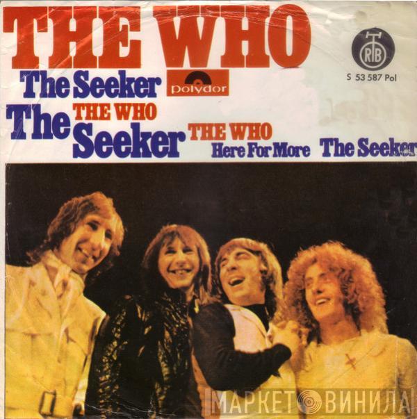  The Who  - The Seeker / Here For More