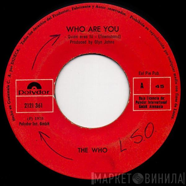  The Who  - Who Are You / Had Enough