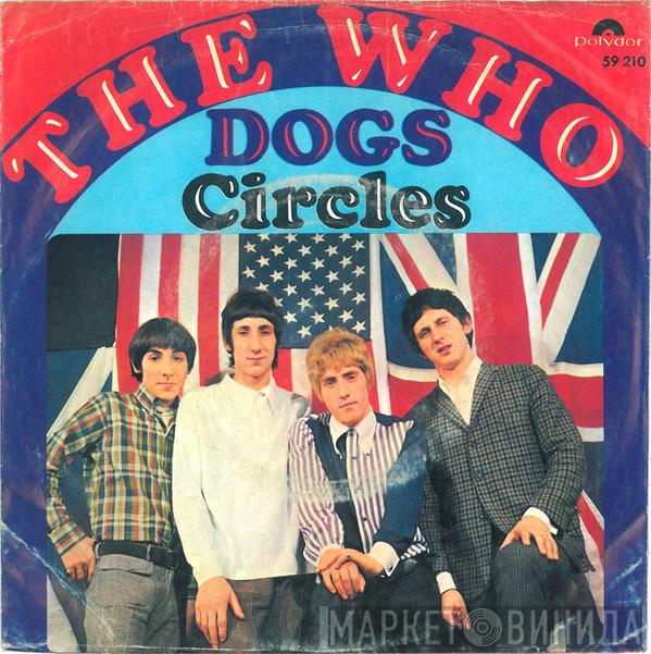  The Who  - Dogs