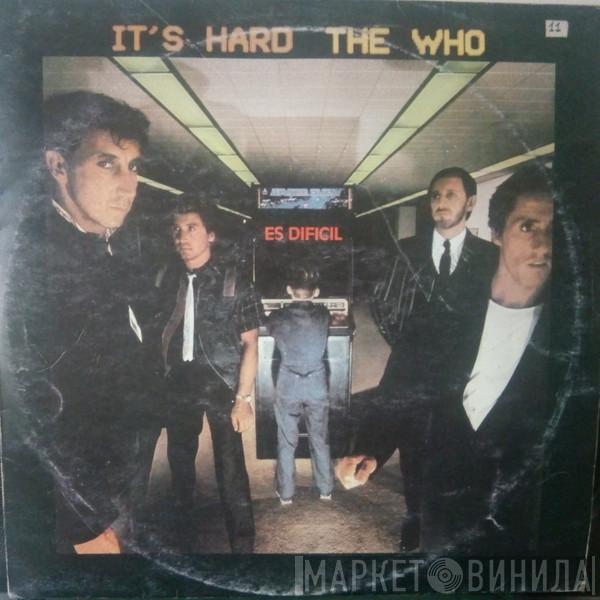  The Who  - It's Hard= Es Dificil