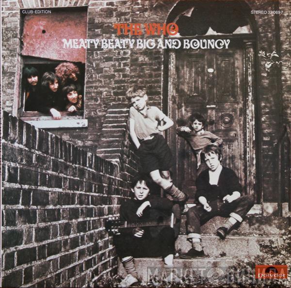  The Who  - Meaty, Beaty, Big & Bouncy