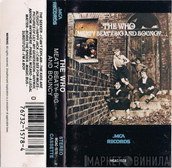 The Who  - Meaty Beaty Big And Bouncy