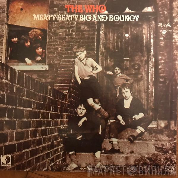 The Who - Meaty Beaty Big And Bouncy