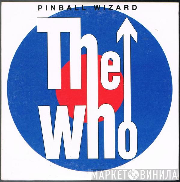  The Who  - Pinball Wizard