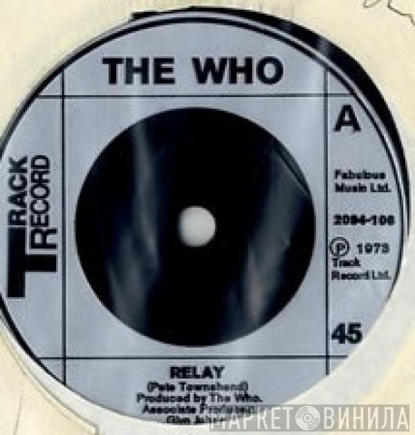  The Who  - Relay