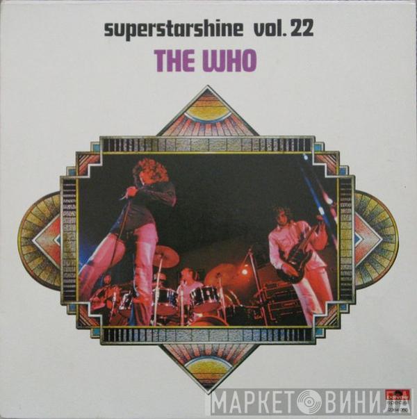  The Who  - Superstarshine Vol. 22