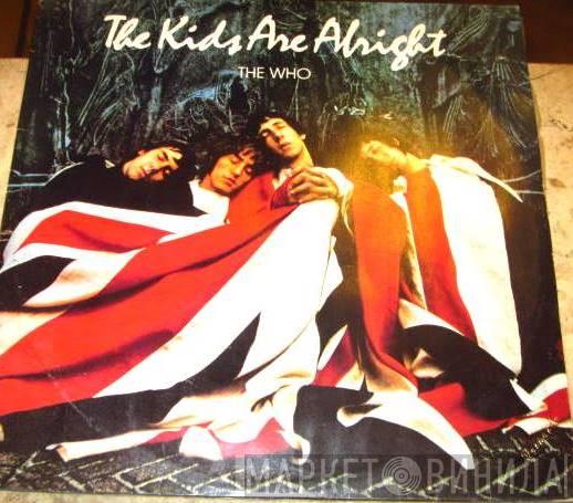  The Who  - The Kids Are Alright