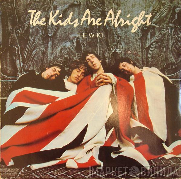  The Who  - The Kids Are Alright