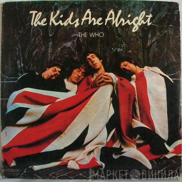  The Who  - The Kids Are Alright