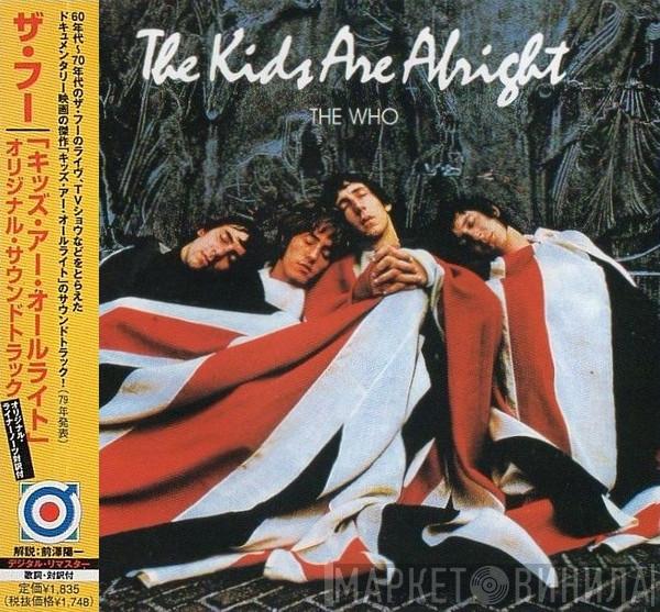  The Who  - The Kids Are Alright