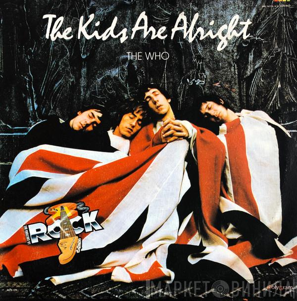  The Who  - The Kids Are Alright